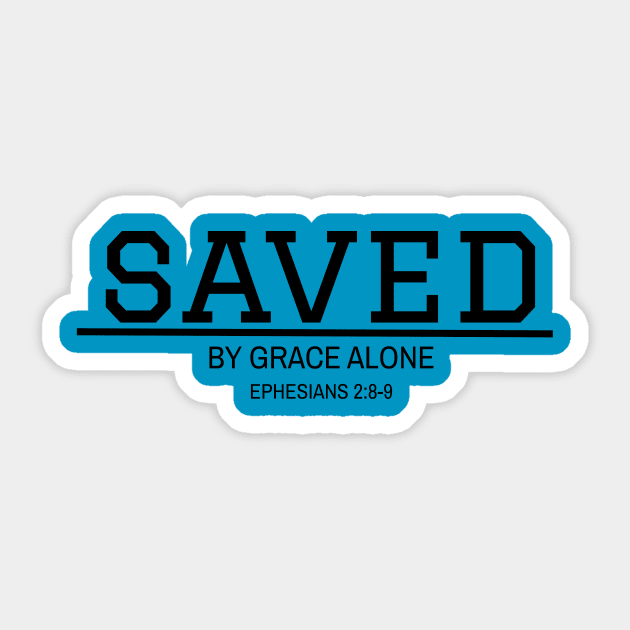 Saved by Grace Alone Sticker by Red Squirrel